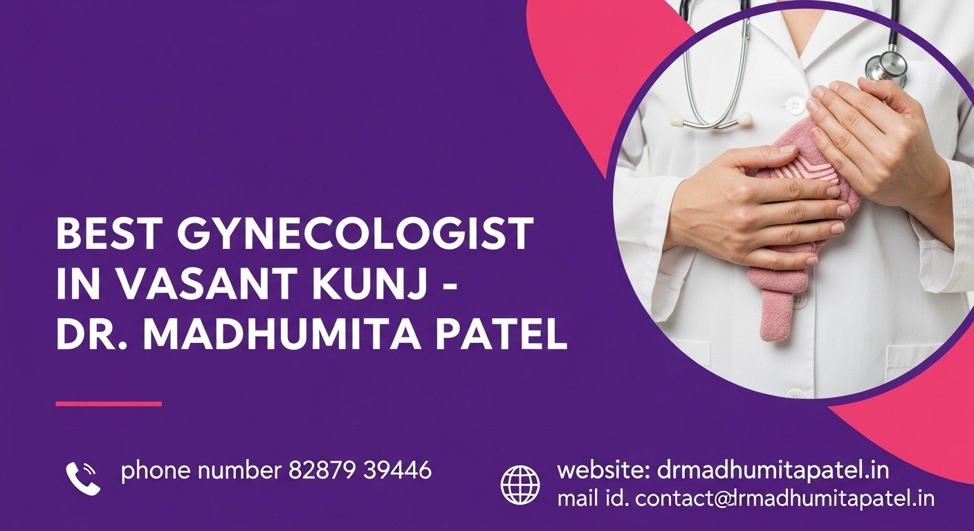 Best Gynecologist in Vasant Kunj