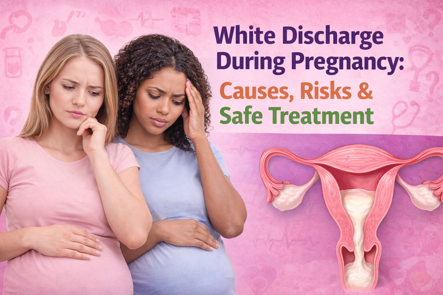 White Discharge During Pregnancy