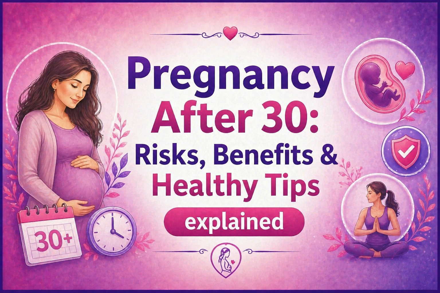 Pregnancy after 30